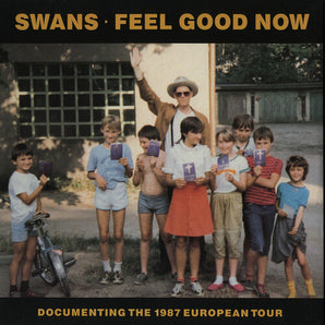 Swans - Feel Good Now LP