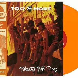 Too Short - Shorty The Pimp LP (Tangerine Vinyl - Hand Numbered)