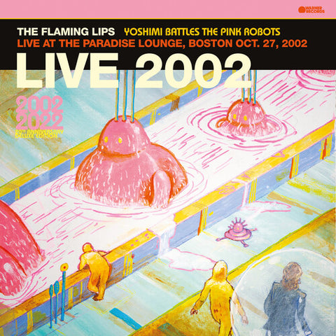 Flaming Lips - Yoshimi Battles The Pink Robots - Live at the Paradise Lounge, Boston Oct. 27, 2002 LP (RSDBF, Pink Vinyl)