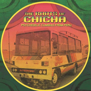 Various Artists - Roots Of Chicha LP