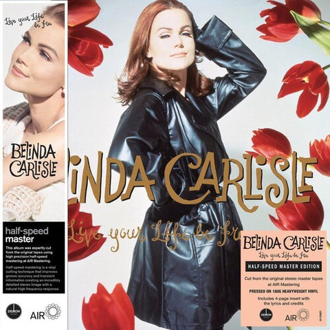 Belinda Carlisle - Live Your Life Be Free LP (180g Half-Speed Master)