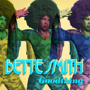 Bette Smith - Goodthing LP (Indie Exclusive Gold Vinyl)