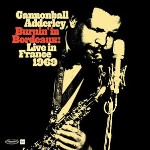 Cannonball Adderley - Burnin' In Bordeaux: Live In France 1969 LP (180g) (RSD 2024)