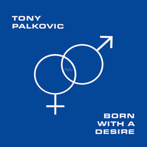 Tony Palkovic - Born With a Desire LP (Orange vinyl)