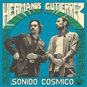 Hermanos Gutierrez - Sonido Cosmico LP