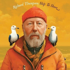 Richard Thompson - Ship To Shore 2LP