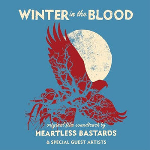 Winter In The Blood (Heartless Bastards) - Soundtrack LP (180g White Vinyl)