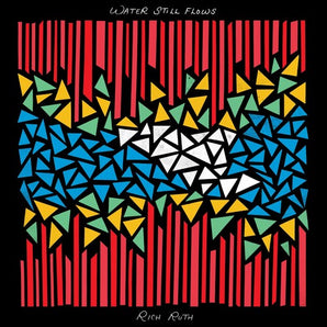 Rich Ruth - Water Still Flows LP (MARKDOWN)