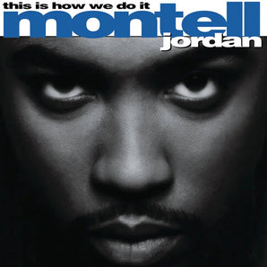 Montell Jordan - This Is How We Do It 2LP