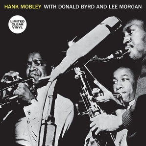 Hank Mobley - With Donald Byrd & Lee Morgan LP (Clear Vinyl)