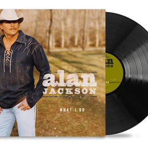 Alan Jackson - What I Do LP