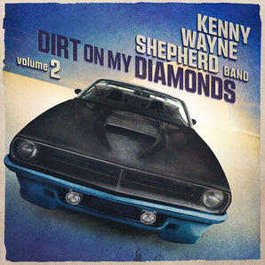 Kenny Wayne Shepherd Band - Dirt On My Diamonds Volume. 2 CD