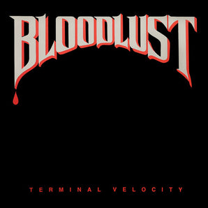 Bloodlust - Terminal Velocity LP (Red Vinyl)