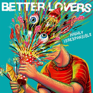 Better Lovers - Highly Irresponsible CD