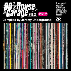 Various Artists - 90's House & Garage Vol. 3 Part 2: Compiled By Jeremy Underground 2LP