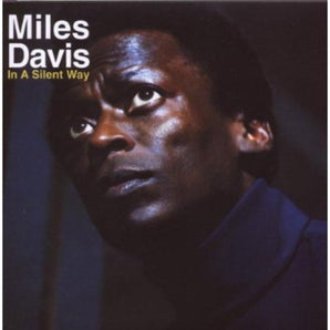 Miles Davis - In A Silent Way CD