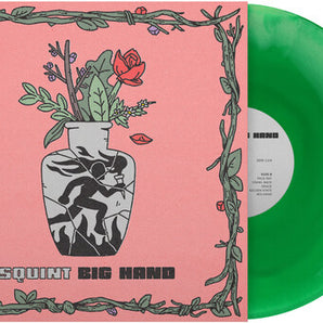 Squint - Big Hand LP (Green Vinyl)