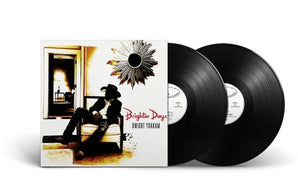 Dwight Yoakam - Brighter Days 2LP