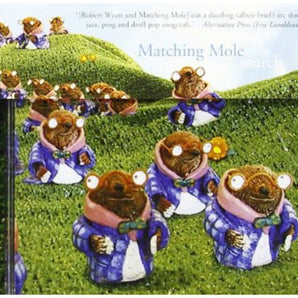 Matching Mole - March CD