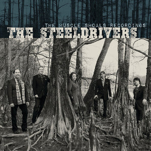 The Steeldrivers - The Muscle Shoals Recordings LP