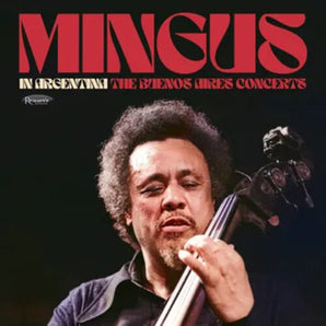 Charles Mingus - In Argentina: The Buenos Aires Concerts 3LP (180 Gram Vinyl) (RSD2025) (MARKDOWN)