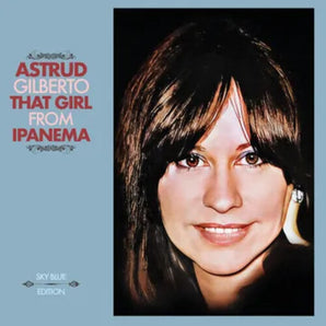 Astrud Gilberto - That Girl From Ipanema LP (Blue Vinyl) (RSD2025) (MARKDOWN)