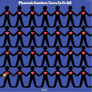 Pharoah Sanders - Love In Us All LP (Verve By Request Series)(180 Gram Vinyl)