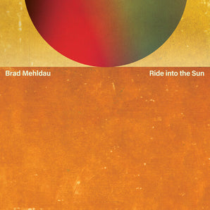 Brad Mehldau - Ride Into The Sun LP