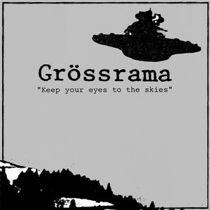 Grossrama - Keep Your Eyes To The Skies LP