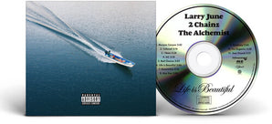 Larry June, 2 Chainz & The Alchemist - Life Is Beautiful CD