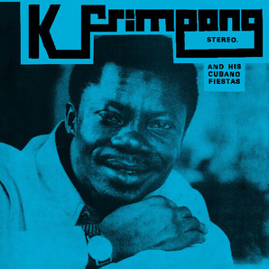K. Frimpong & His Cubano Fiestas - The Blue Album LP