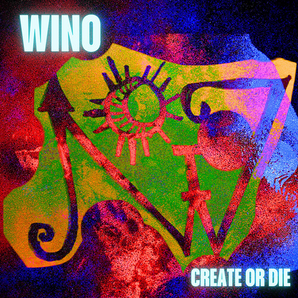 Wino - Create or Die LP