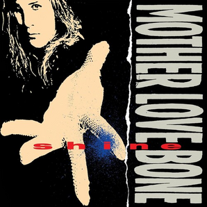 Mother Love Bone - Shine CDEP