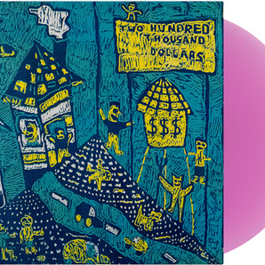 Camp Trash - Two Hundred Thousand Dollars LP (Lavender vinyl)