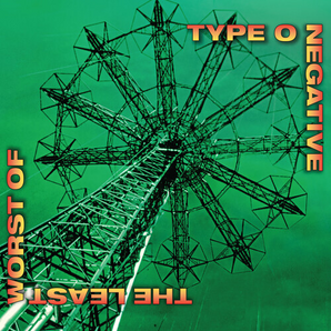 Type O Negative - The Least Worst of... 2xLP (Rocktober edition, Brick and Mortar exclusive)