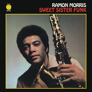 Ramon Morris - Sweet Sister Funk LP