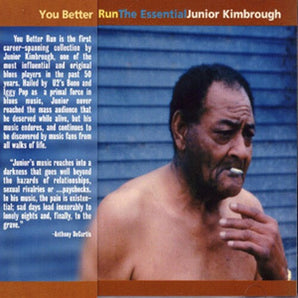 Junior Kimbrough - You Better Run CD