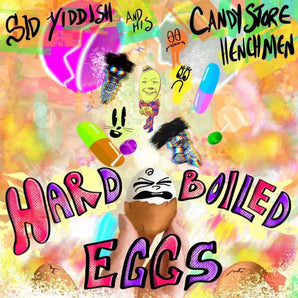 Sid Yiddish & His Candy Store Henchmen - Hard Boiled Eggs CD