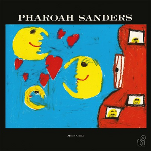 Pharoah Sanders - Moon Child LP (Music on Vinyl Edition)