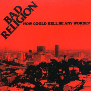 Bad Religion - How Could Hell Be Any Worse? CD