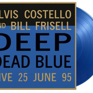 Elvis Costello & Bill Frisell - Deep Dead Blue LP (Blue vinyl)