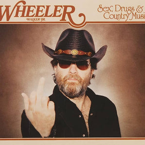 Wheeler Walker - Sex, Drugs, & Country Music LP
