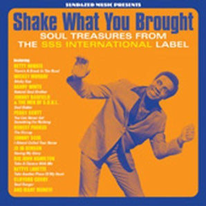 Various - Shake What You Brought! Soul Treasures from The SSS International Label LP