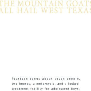 Mountain Goats - All Hail West Texas (Yellow Vinyl) LP