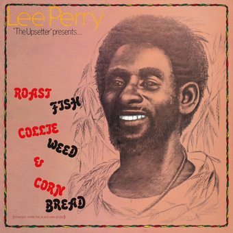 Lee Perry - Roast Fish, Collie Weed, & Corn Bread LP