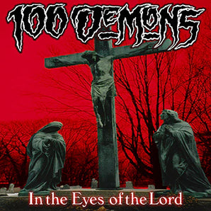 100 Demons - In The Eyes Of The Lord LP (clear with red splatter)