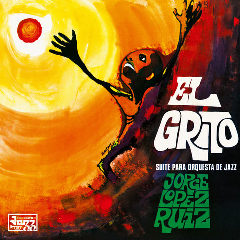 Jorge Lopez Ruiz - El Grito LP