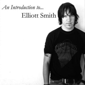 Elliott Smith - An Introduction to Elliott Smith LP