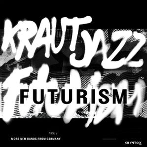 Various Artists - Kraut Jazz Futurism Vol. 2