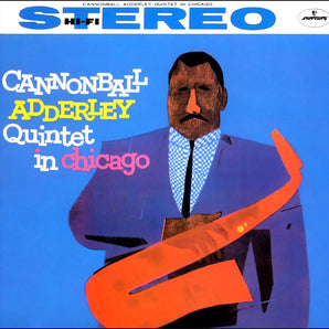 Cannonball Adderley Quintet - In Chicago LP